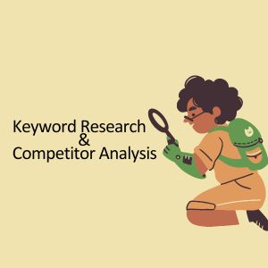 Keyword Research & Competitor Analysis
